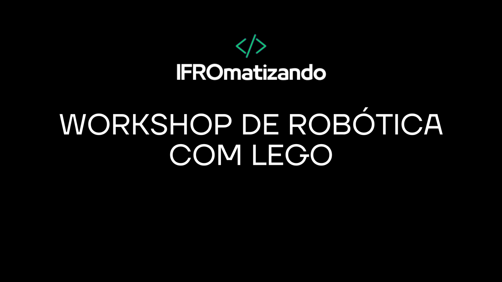 Workshop de Robótica com Lego
